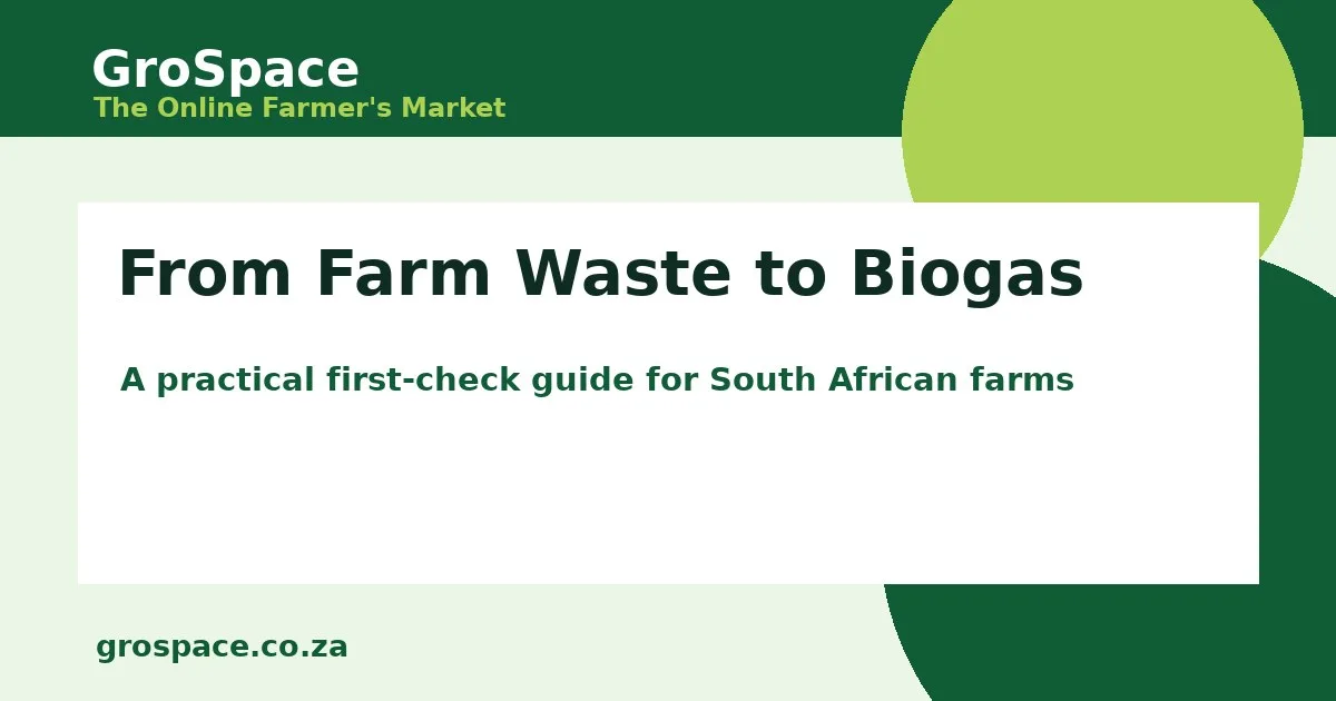 From Farm Waste to Biogas - GroSpace article cover image